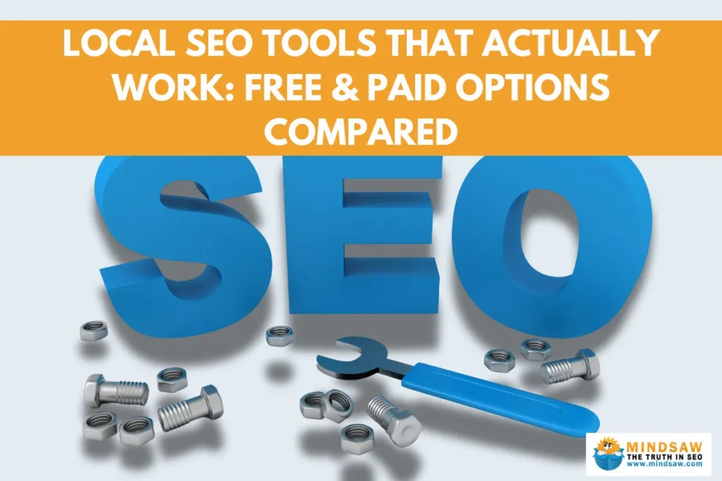 Local SEO Tools That Actually Work_ Free & Paid Options Compared